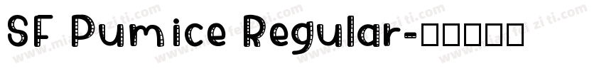 SF Pumice Regular字体转换